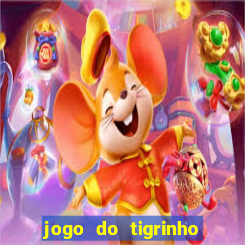 jogo do tigrinho teste gratis