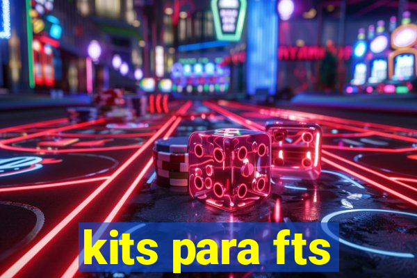 kits para fts