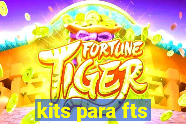 kits para fts