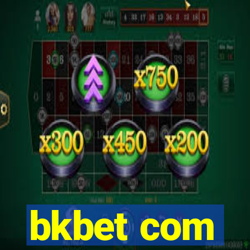 bkbet com