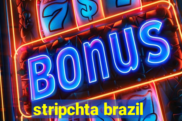 stripchta brazil