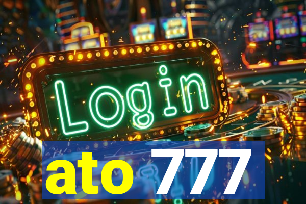 ato 777