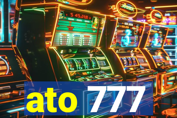 ato 777