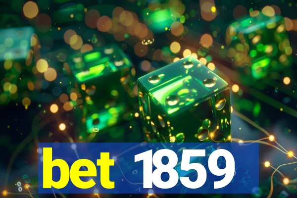 bet 1859