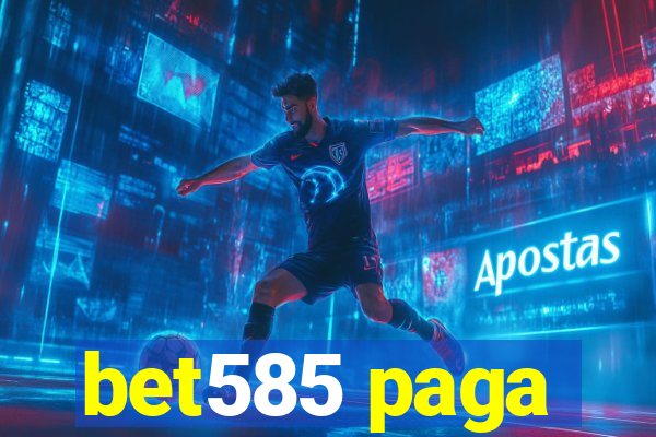 bet585 paga