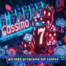 garotas programa em santos