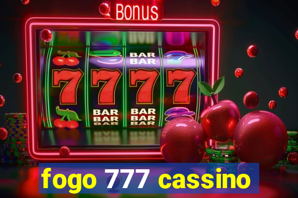 fogo 777 cassino