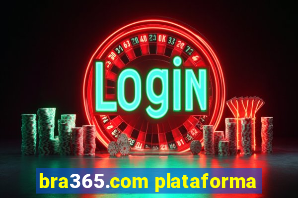 bra365.com plataforma