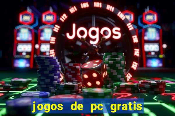 jogos de pc gratis para download