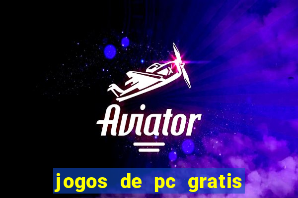 jogos de pc gratis para download