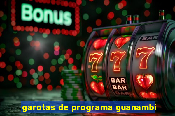 garotas de programa guanambi