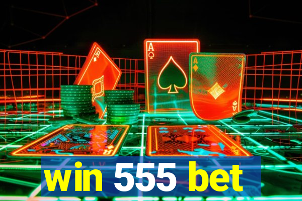 win 555 bet