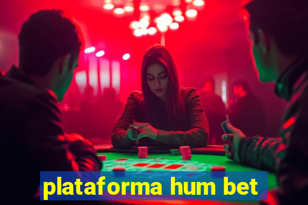 plataforma hum bet