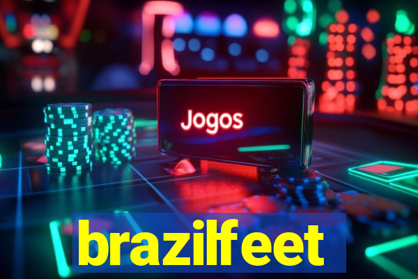 brazilfeet