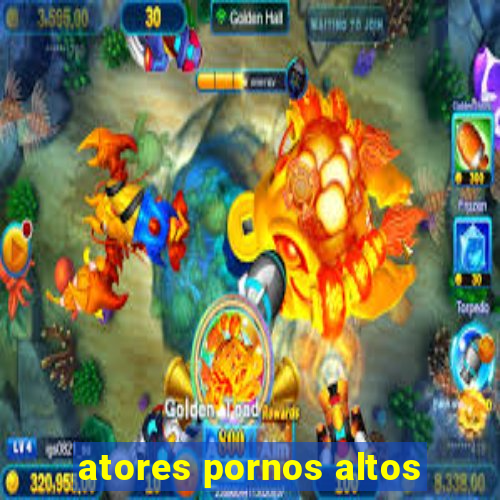 atores pornos altos