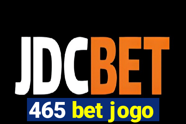 465 bet jogo