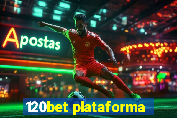 120bet plataforma