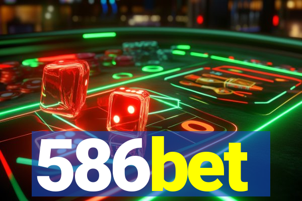 586bet