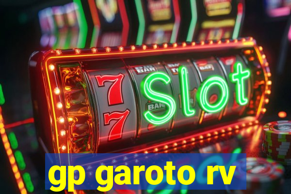 gp garoto rv