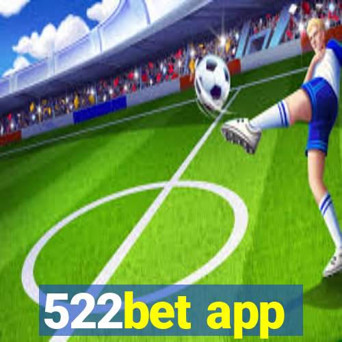 522bet app