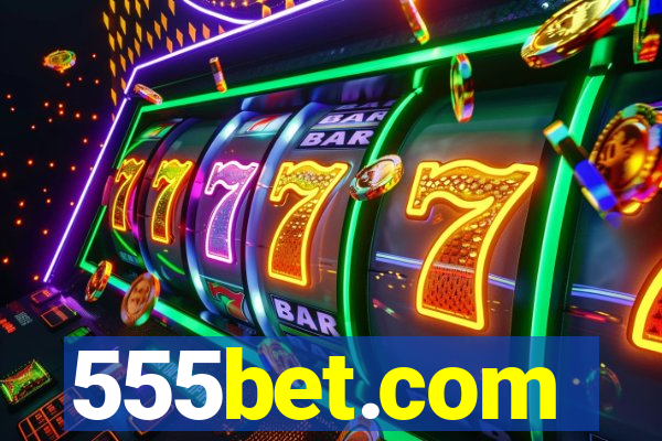 555bet.com