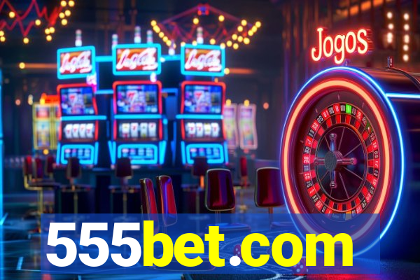 555bet.com