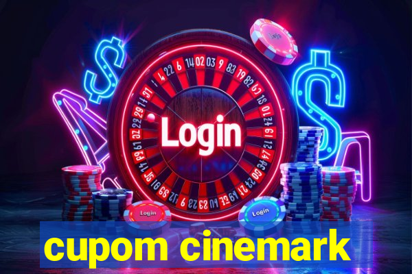 cupom cinemark