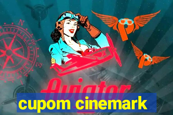 cupom cinemark