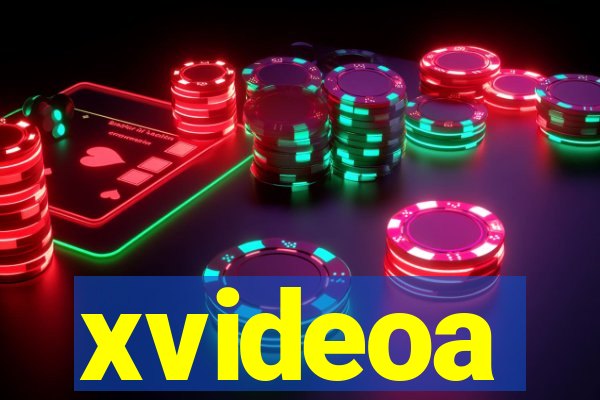 xvideoa