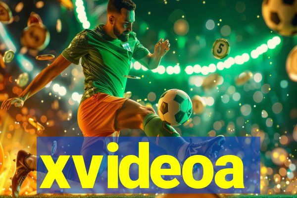 xvideoa