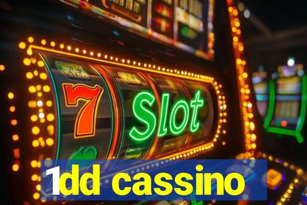 1dd cassino