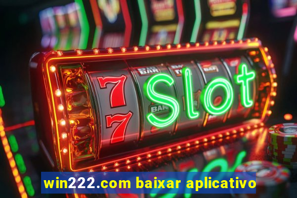 win222.com baixar aplicativo