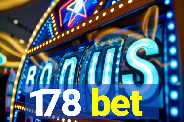 178 bet