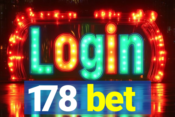 178 bet