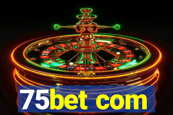 75bet com