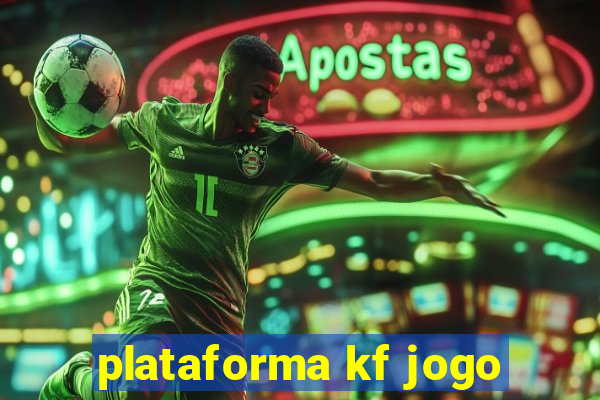 plataforma kf jogo