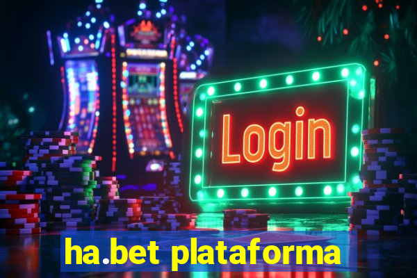 ha.bet plataforma