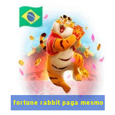 fortune rabbit paga mesmo