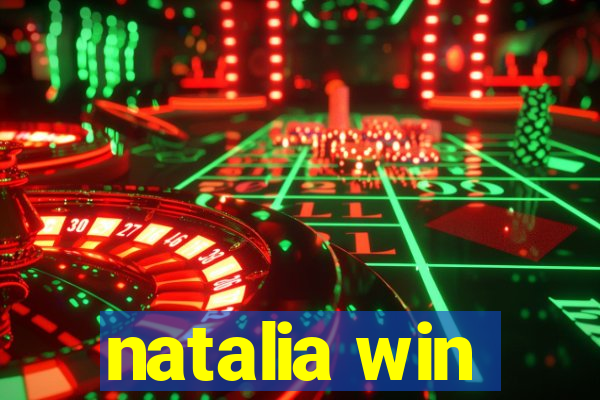 natalia win