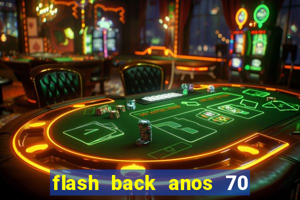 flash back anos 70 80 90 internacional download