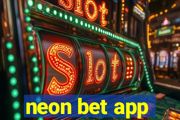 neon bet app