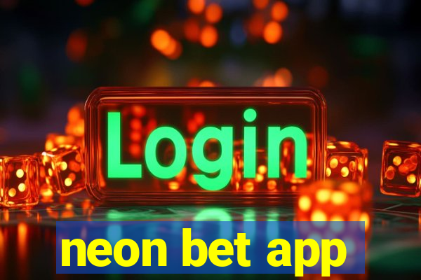 neon bet app