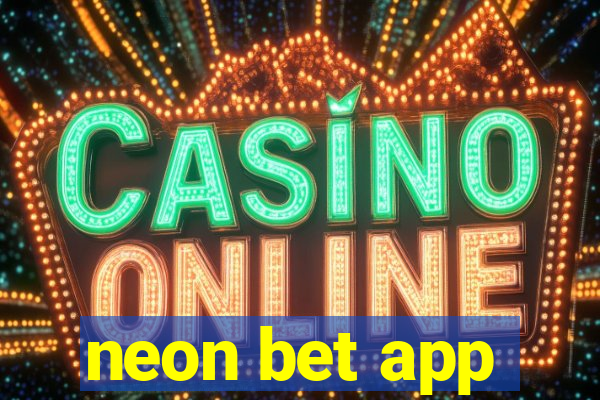 neon bet app