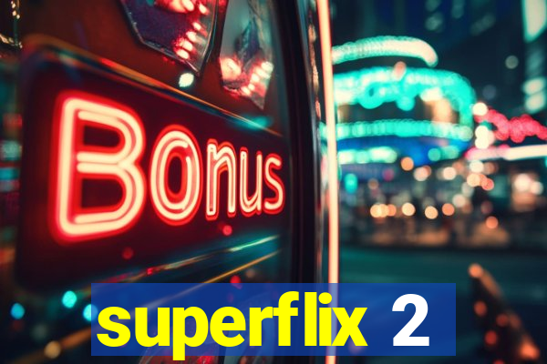 superflix 2