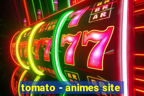 tomato - animes site