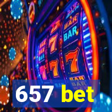 657 bet