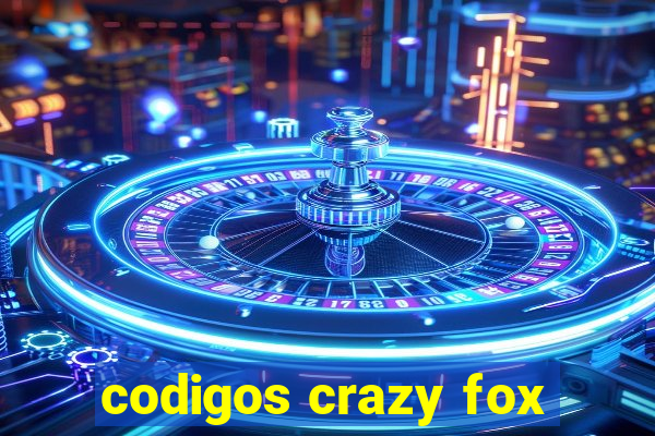 codigos crazy fox