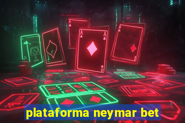 plataforma neymar bet