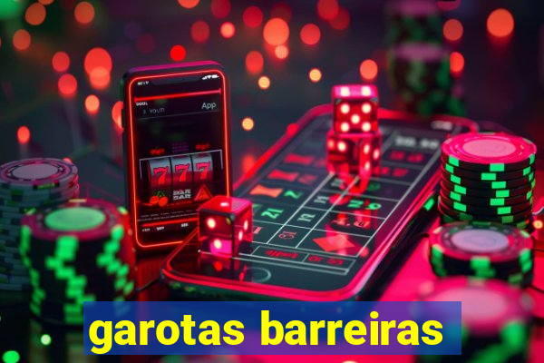 garotas barreiras