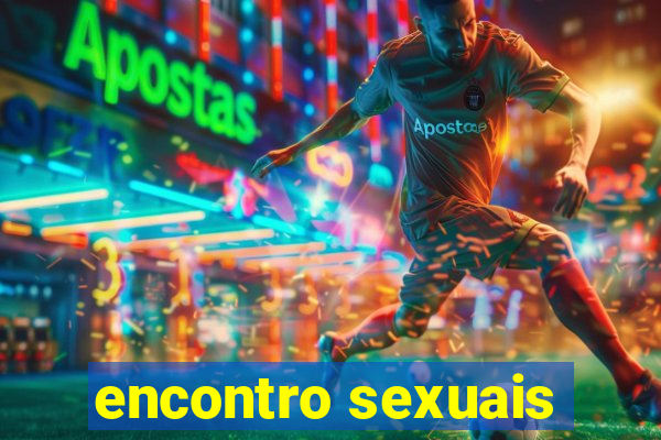 encontro sexuais